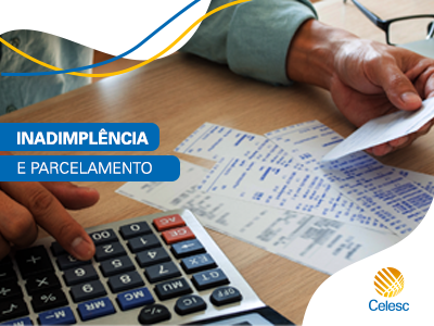 Celesc registra aumento de 33% no índice de inadimplência no 1º semestre 