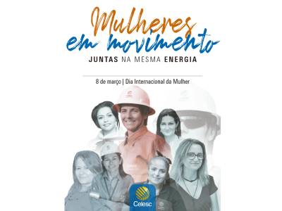 Celesc abre calendário de atividades em celebração ao Dia Internacional da Mulher