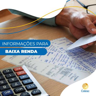 Informações para consumidores cadastrados como baixa renda